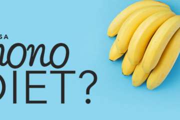 What Is the Mono Diet and Why Should You Avoid It?
